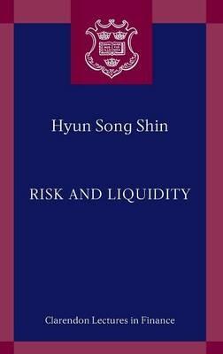 Risk and Liquidity - Hyun Song Shin - cover