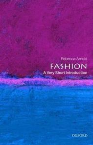 Fashion: A Very Short Introduction