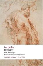 Heracles and Other Plays