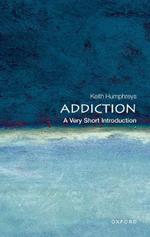 Addiction: A Very Short Introduction