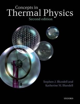 Concepts in Thermal Physics - Stephen J. Blundell,Katherine M. Blundell - cover
