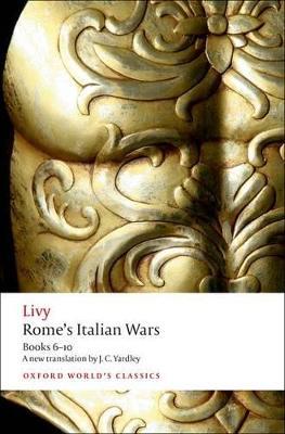 Rome's Italian Wars: Books 6-10 - Livy - cover