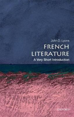 French Literature: A Very Short Introduction - John D. Lyons - cover