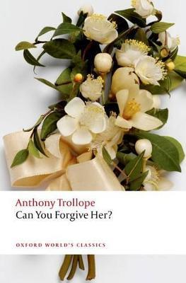 Can You Forgive Her? - Anthony Trollope - cover