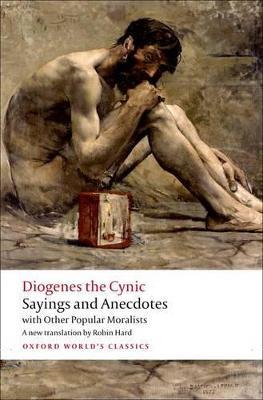 Sayings and Anecdotes: with Other Popular Moralists - Diogenes the Cynic - cover