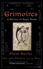 Grimoires: A History of Magic Books