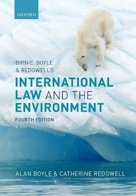 Birnie, Boyle, and Redgwell's International Law and the Environment - Alan Boyle,Catherine Redgwell - cover