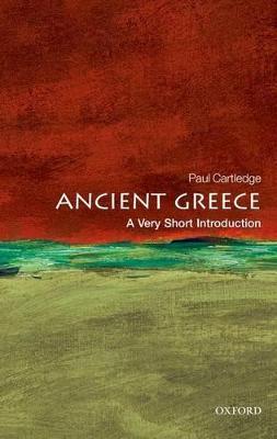 Ancient Greece: A Very Short Introduction - Paul Cartledge - cover