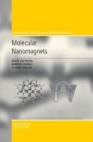 Molecular Nanomagnets - Dante Gatteschi,Roberta Sessoli,Jacques Villain - cover