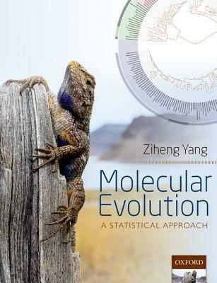 Molecular Evolution: A Statistical Approach - Ziheng Yang - cover