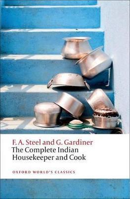 The Complete Indian Housekeeper and Cook - Flora Annie Steel,Grace Gardiner - cover