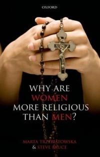 Why are Women more Religious than Men? - Marta Trzebiatowska,Steve Bruce - cover