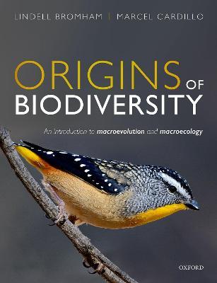 Origins of Biodiversity: An Introduction to Macroevolution and Macroecology - Lindell Bromham,Marcel Cardillo - cover