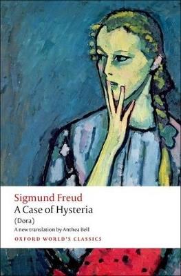A Case of Hysteria: (Dora) - Sigmund Freud - cover