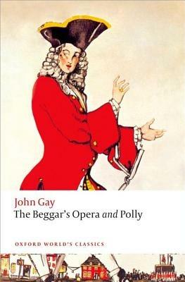 The Beggar's Opera and Polly - John Gay - cover