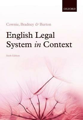 English Legal System in Context 6e - Fiona Cownie,Anthony Bradney,Mandy Burton - cover