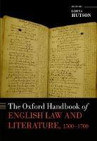 The Oxford Handbook of English Law and Literature, 1500-1700 - cover