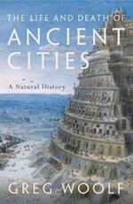 The Life and Death of Ancient Cities: A Natural History