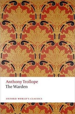 The Warden: The Chronicles of Barsetshire - Anthony Trollope - cover