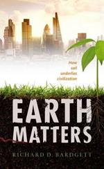 Earth Matters: How soil underlies civilization