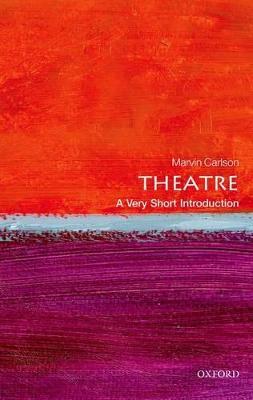 Theatre: A Very Short Introduction - Marvin Carlson - cover