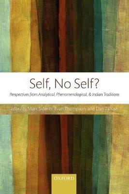 Self, No Self?: Perspectives from Analytical, Phenomenological, and Indian Traditions - cover