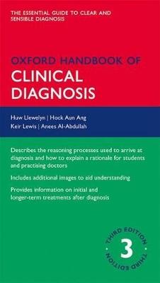 Oxford Handbook of Clinical Diagnosis - Huw Llewelyn - Hock Aun Ang - Libro  in lingua inglese - Oxford University Press - Oxford Medical Handbooks | IBS
