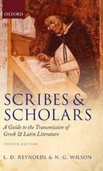 Scribes and Scholars: A Guide to the Transmission of Greek and Latin Literature