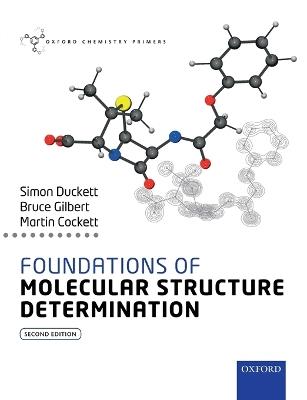 Foundations of Molecular Structure Determination - Simon Duckett,Bruce Gilbert,Martin Cockett - cover