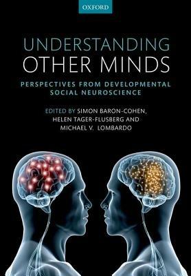 Understanding Other Minds: Perspectives from developmental social neuroscience - cover