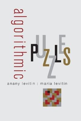 Algorithmic Puzzles - Anany Levitin,Maria Levitin - cover