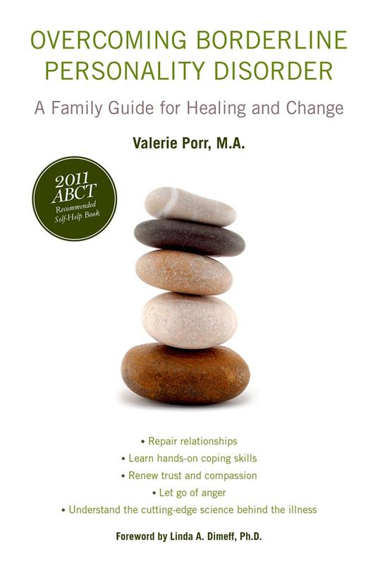 Overcoming Borderline Personality Disorder:A Family Guide for Healing and Change