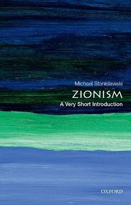 Zionism: A Very Short Introduction - Michael Stanislawski - cover