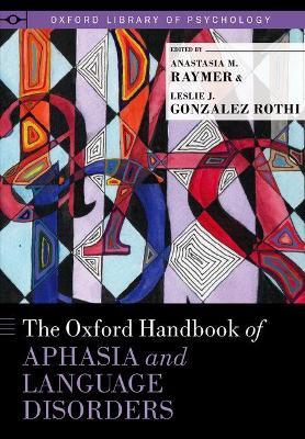 The Oxford Handbook of Aphasia and Language Disorders - cover