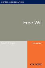 Free Will: Oxford Bibliographies Online Research Guide