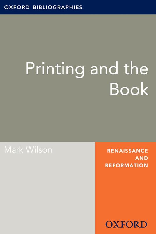 Printing and the Book: Oxford Bibliographies Online Research Guide