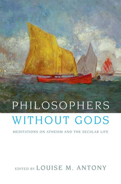 Philosophers without Gods