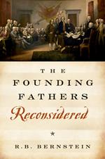 The Founding Fathers Reconsidered