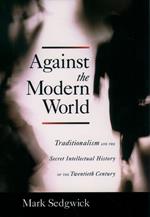 Against the Modern World