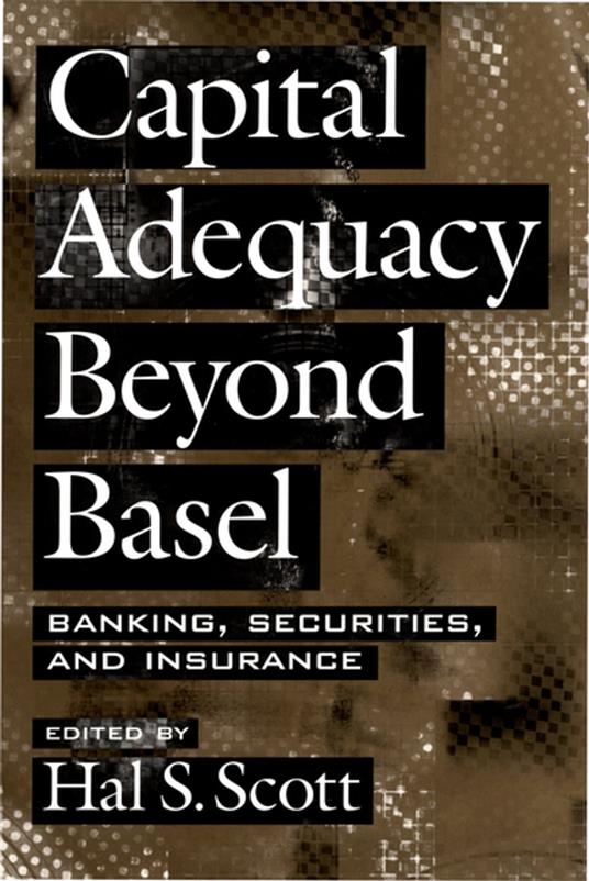 Capital Adequacy beyond Basel