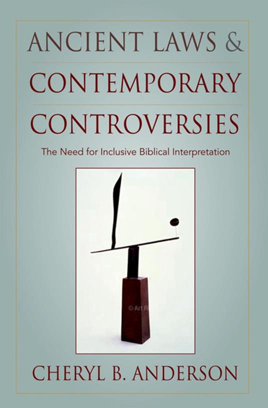 Ancient Laws and Contemporary Controversies