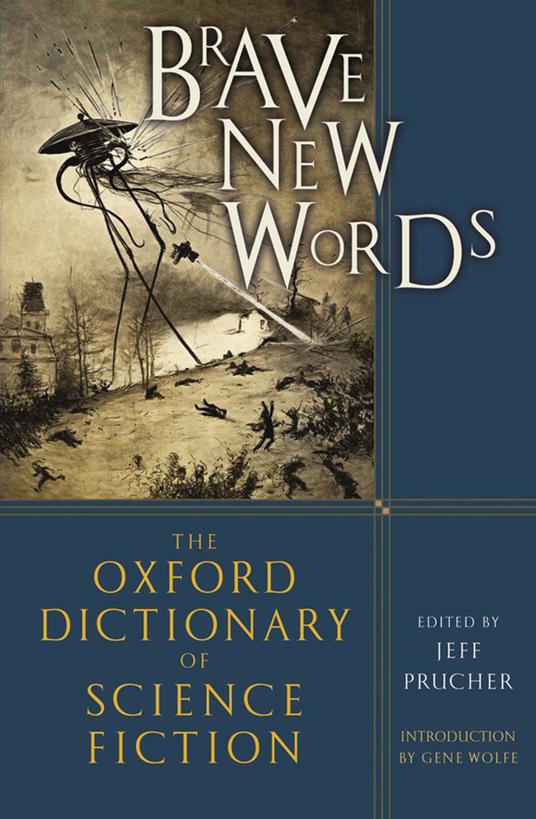 Brave New Words: The Oxford Dictionary of Science Fiction