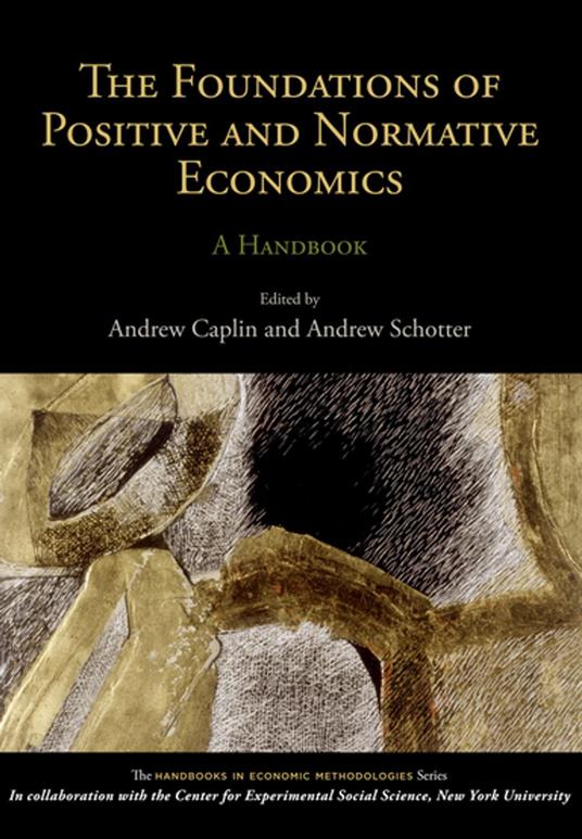 The Foundations of Positive and Normative Economics