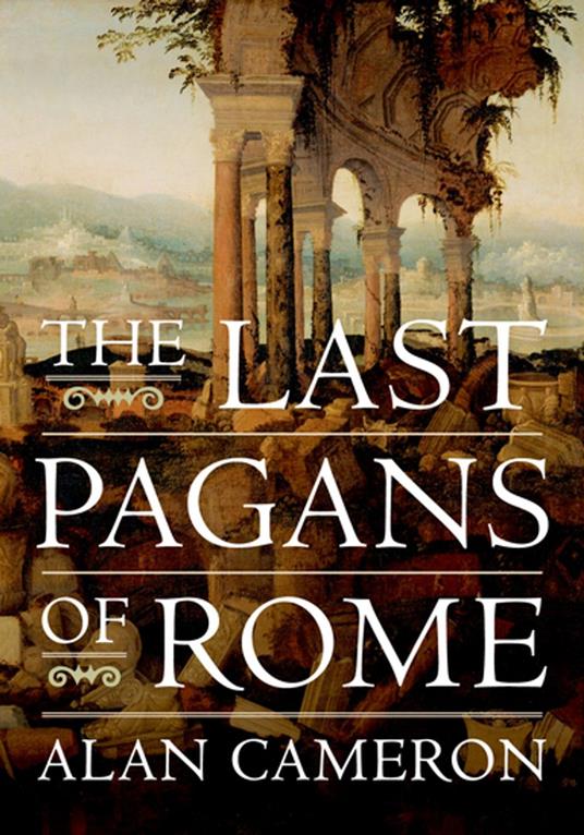 The Last Pagans of Rome