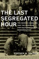 The Last Segregated Hour