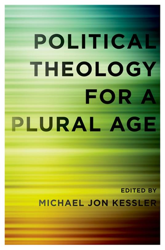 Political Theology for a Plural Age