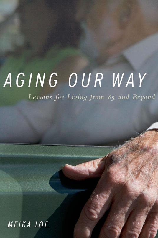 Aging Our Way