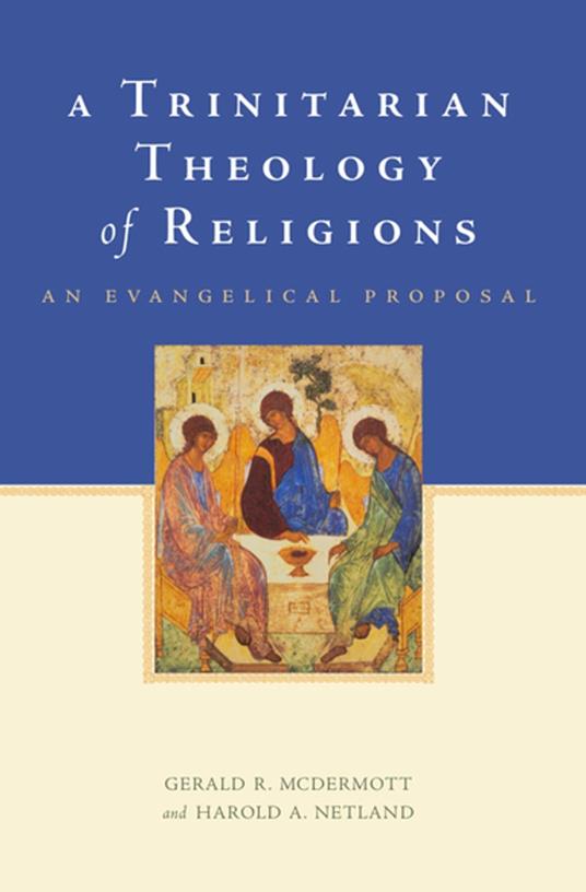 A Trinitarian Theology of Religions