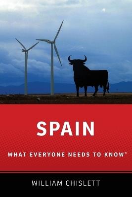 Spain: What Everyone Needs to Know® - William Chislett - cover