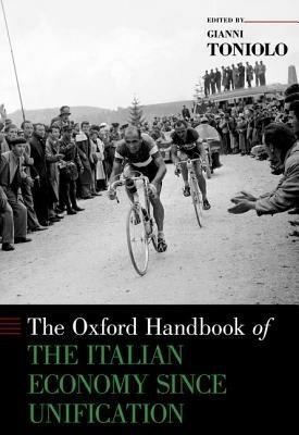 The Oxford Handbook of the Italian Economy Since Unification - cover